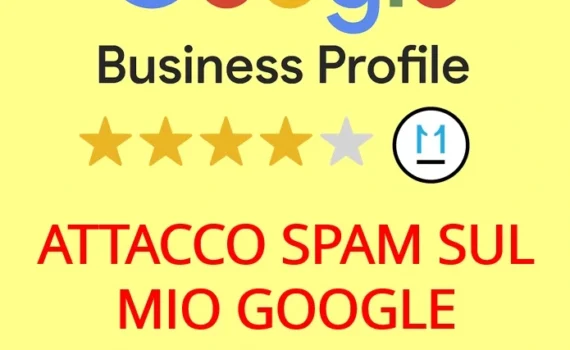 Recensioni False Su Google Business Profile: Attacco Spam sul mio Profilo Google Map