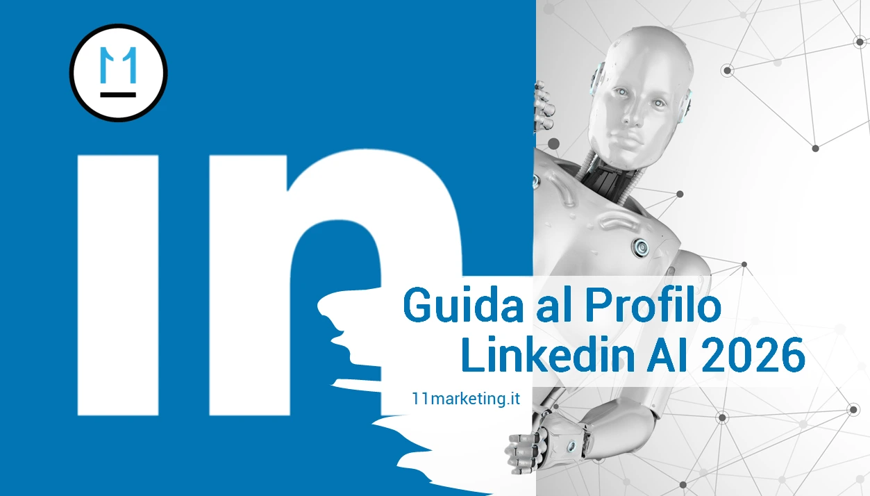 Guida LinkedIn 2026: ottimizza il tuo profilo con SEO, GEO e Intelligenza Artificiale